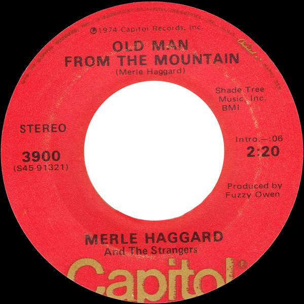 Merle Haggard, The Strangers  - Old Man From The Mountain