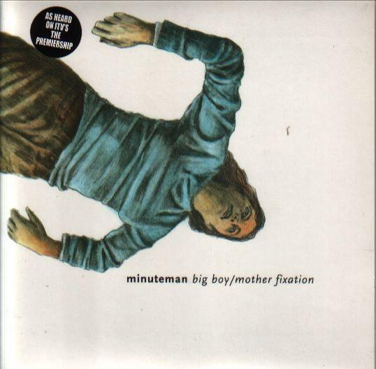 Minuteman  - Big Boy / Mother Fixation