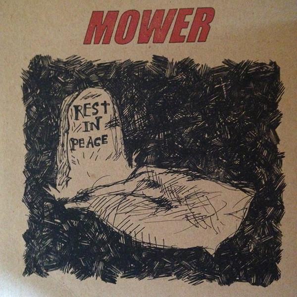 Mower  - Rest In Peace