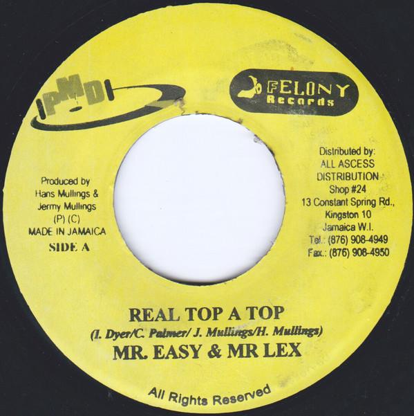 Mr. Easy, Mr. Lexx, Chris Watt  - Real Top A Top / Informer Run Away