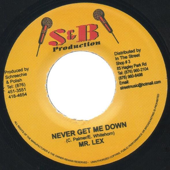 Mr. Lexx, Screechie Joe - Never Get Me Down / Female E.Mail