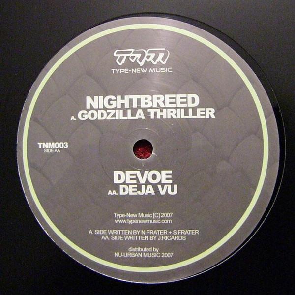 Nightbreed , Devoe  - Godzilla Thriller / Deja Vu