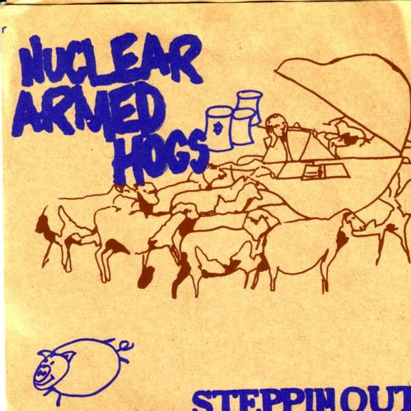 Nuclear Armed Hogs, Grossest National Product - Steppin Out / Hellexxacon