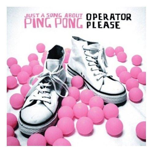 Operator Please - Just A Song About Ping Pong EP