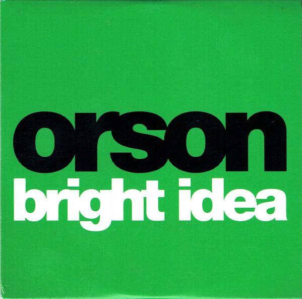 Orson  - Bright Idea