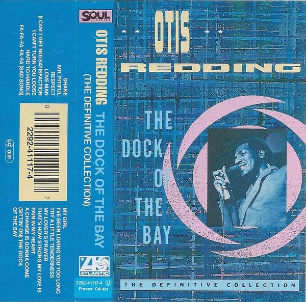 Otis Redding - The Dock Of The Bay (The Definitive Collection)