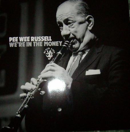 Pee Wee Russell - We're In The Money