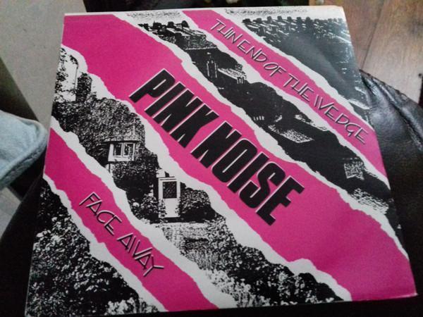 Pink Noise  - Thin End Of The Wedge