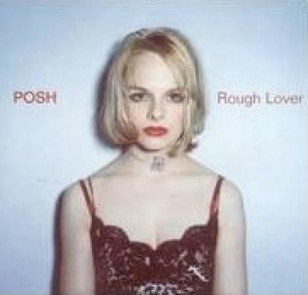 Posh  - Rough Lover