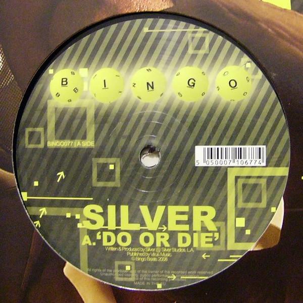 Silver  - Do Or Die / Hunt Man Down