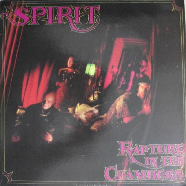 Spirit  - Rapture In The Chambers