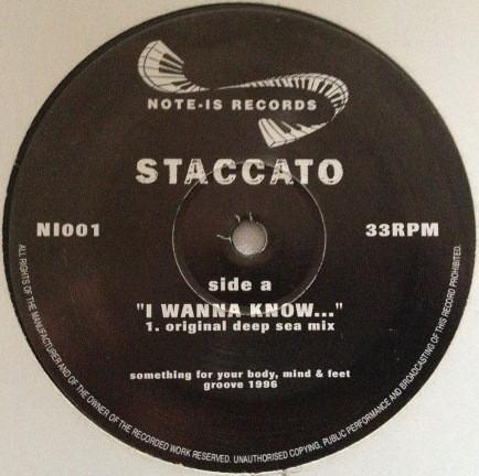 Staccato  - I Wanna Know