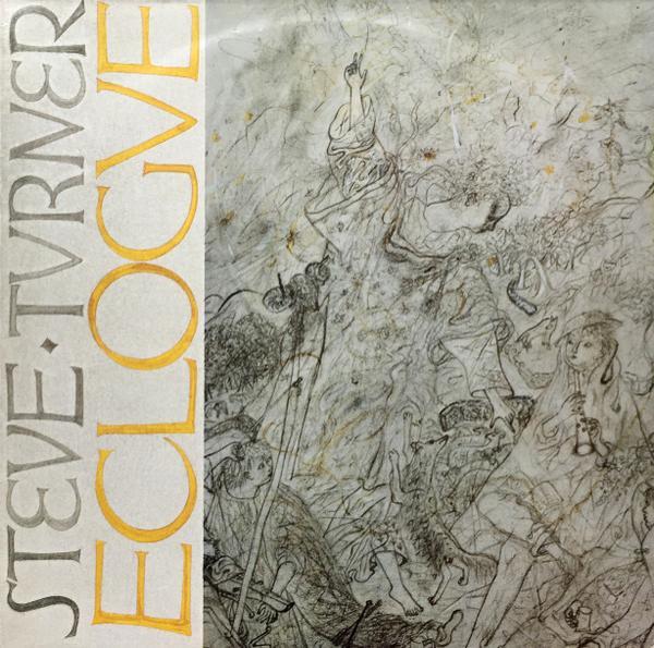Steve Turner  - Eclogue