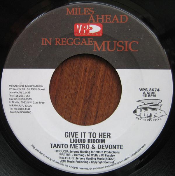 Tanto Metro & Devonte, Lady Saw - Give It To Her / Tell Me What You Like