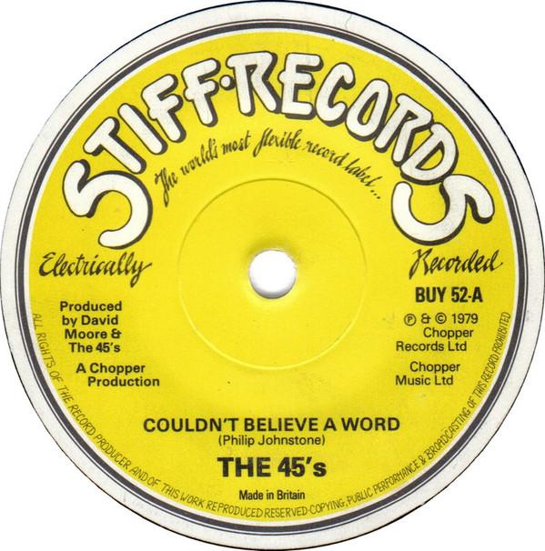 The 45's  - Couldn't Believe A Word