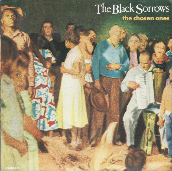 The Black Sorrows - The Chosen Ones