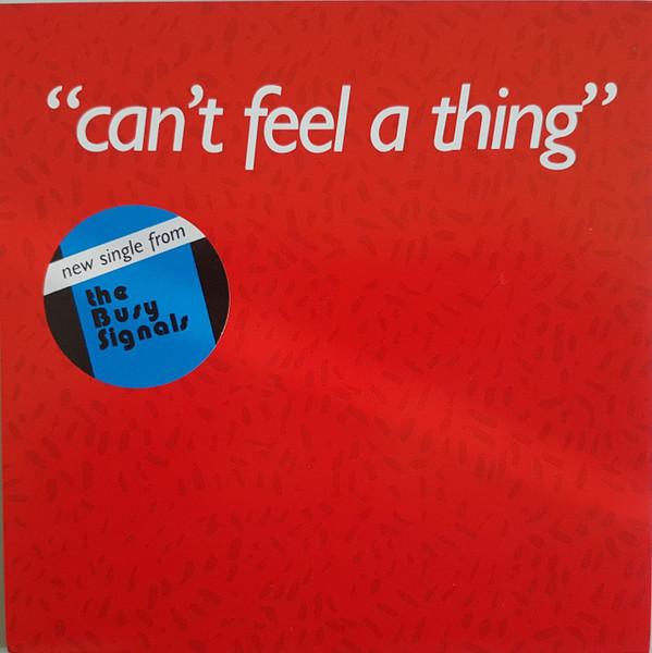 The Busy Signals  - Can't Feel A Thing