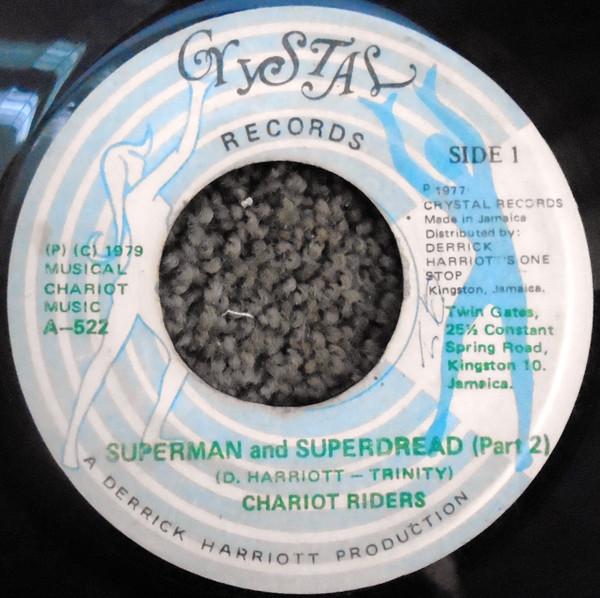 The Chariot Riders, Trinity  - Superman & Superdread (part 2 ) / Superman & Superdread
