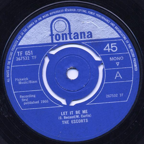 The Escorts  - Let It Be Me / Mad Mad World