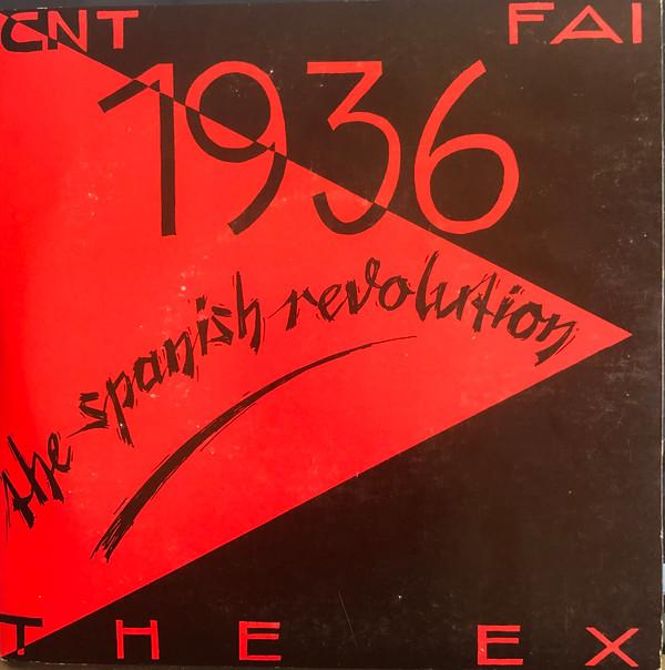 The Ex - 1936, The Spanish Revolution