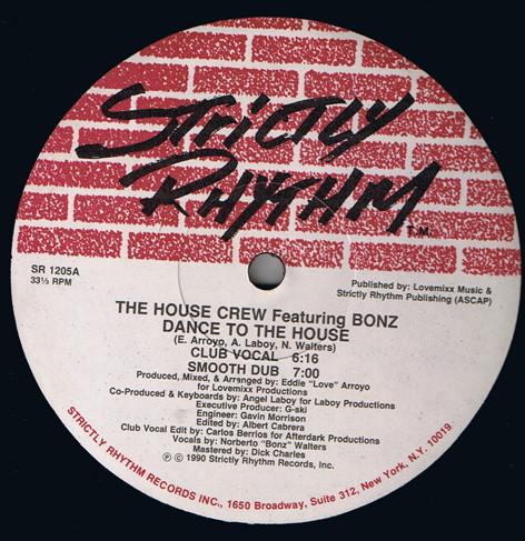 The House Crew , Bonz - Dance To The House