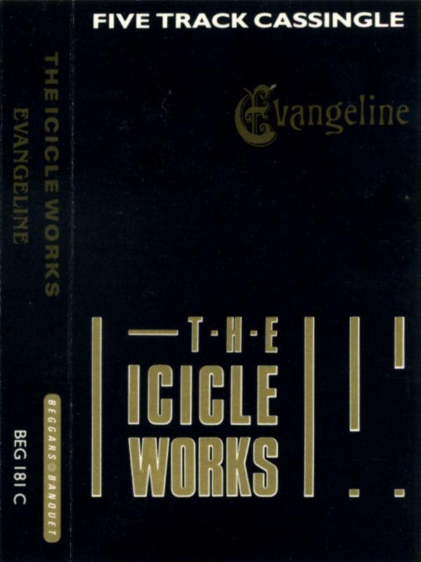 The Icicle Works - Evangeline