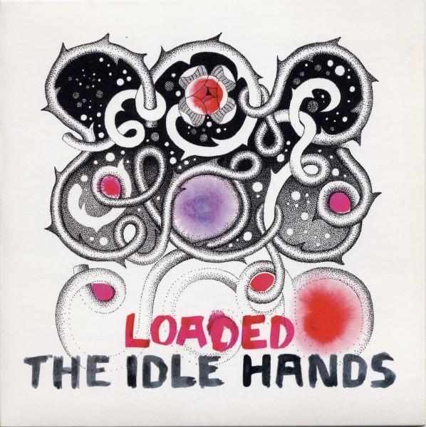 The Idle Hands  - Loaded