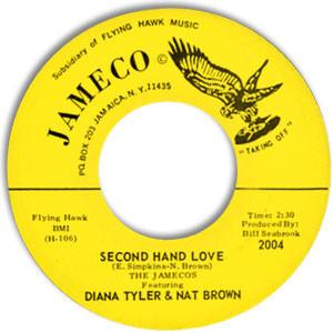 The Jamecos, Diana Tyler, Nat Brown  - Second Hand Love / Most Of All