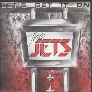 The Jets  - Let's Get It On