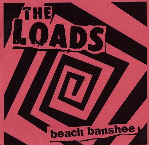 The Loads  - Beach Banshee