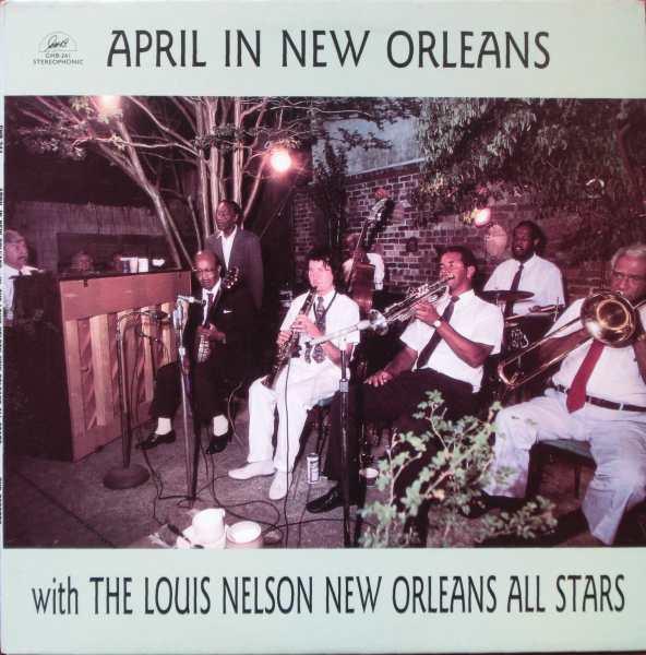 The Louis Nelson New Orleans All Stars - April In New Orleans
