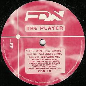 The Player  - Life Aint No Game