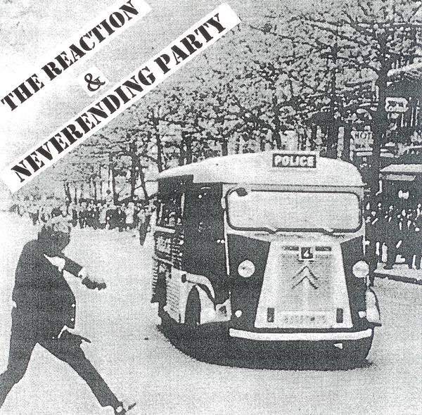 The Reaction , Neverending Party - The Reaction & Neverending Party