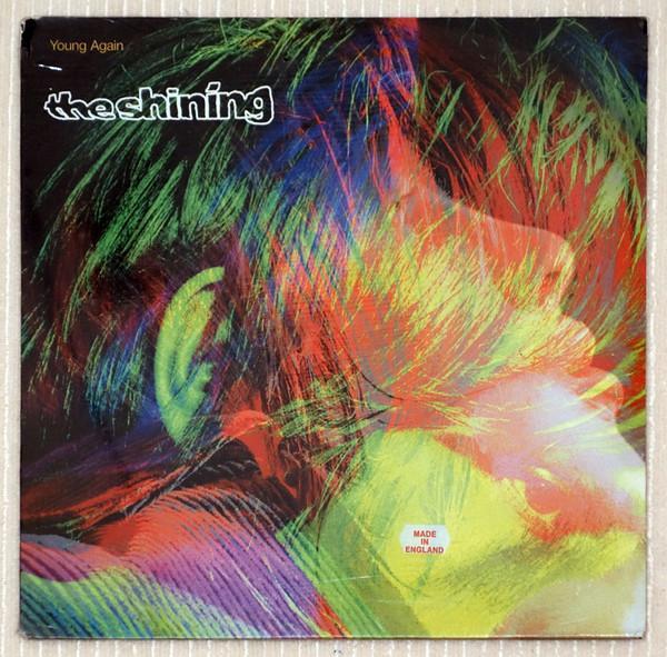 The Shining  - Young Again / Someone Else's Planet