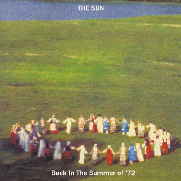 The Sun  - Back In The Summer Of '72
