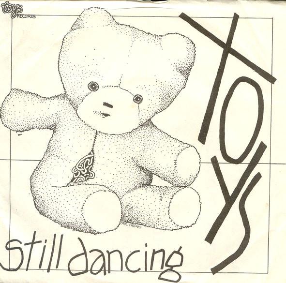 The Toys  - Still Dancing