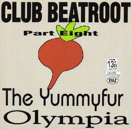 The Yummy Fur, Olympia  - Club Beatroot Part Eight