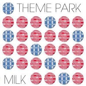 Theme Park  - Milk
