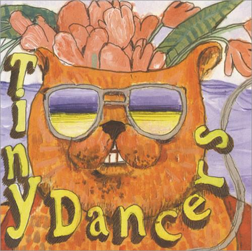 Tiny Dancers - Hannah We Know / I've Got To Go