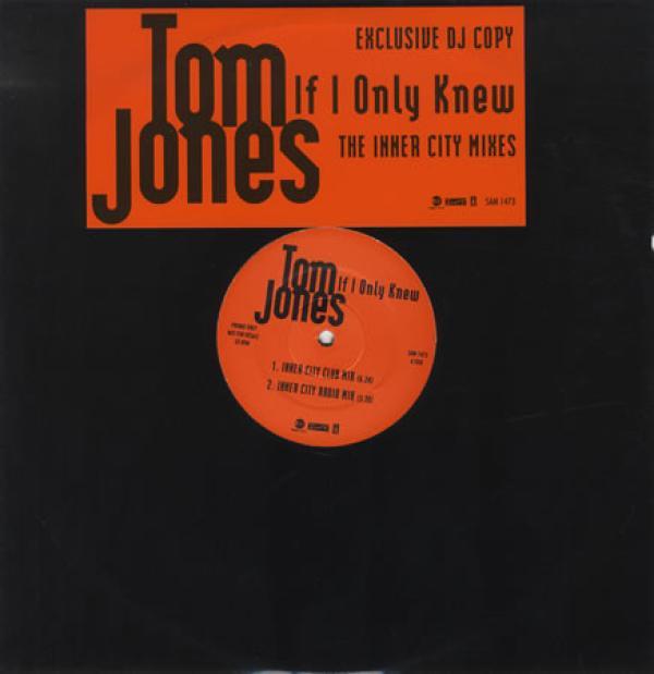 Tom Jones - If I Only Knew (The Inner City Mixes)