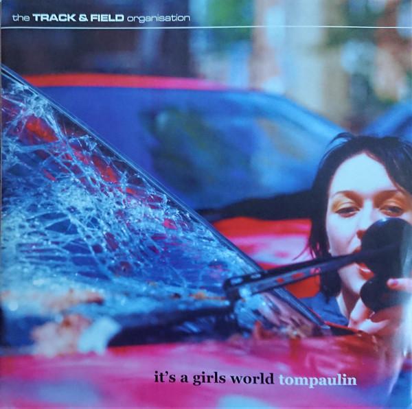 Tompaulin - It's A Girls World