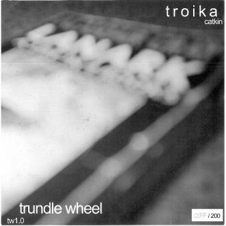 Troika , Trundle Wheel - Dialog One