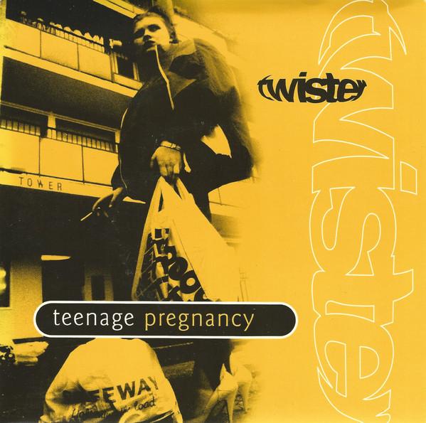 Twister  - Teenage Pregnancy