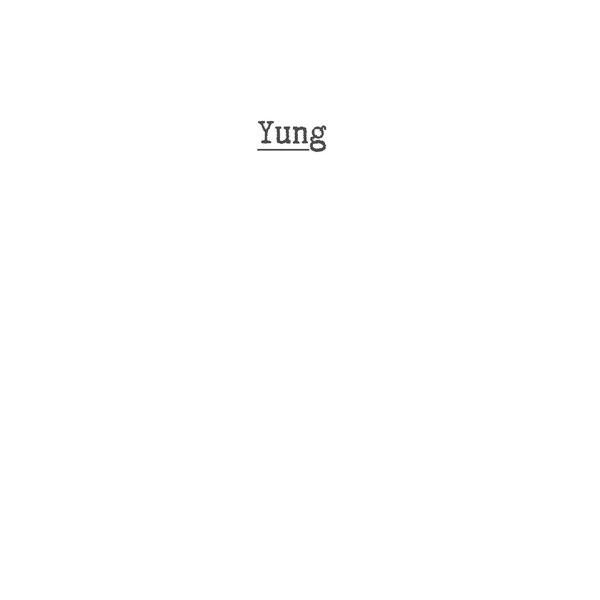 Yung  - Yung